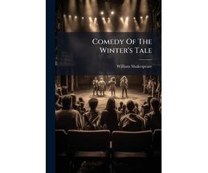 William Shakespeare Comedy Of The Winter's Tale (Tascabile)
