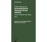 William Shakespeare Das Wintermährchen. Ende Gut Alles Gut (Copertina rigida)