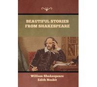 William Shakespeare Edith Nes Beautiful Stories from Shakespe (Copertina rigida)