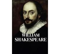 William Shakespeare en 100 pages: Découvrez un génie littéraire, du pouvoir à l’amour, du destin à la fatalité.