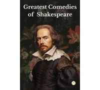 William Shakespeare Greatest Comedies of Shakespeare (Tascabile)