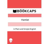 William Shakespeare Hamlet In Plain and Simple English (Tascabile)