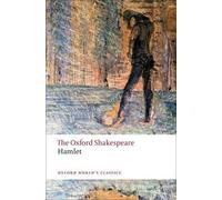 William Shakespeare Hamlet: The Oxford Shakespeare (Tascabile)