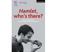 William Shakespeare Hamlet: Who's There? (Tascabile) Modern Plays