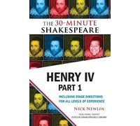 William Shakespeare Henry IV, Part 1: The 30-Minute Shakespeare (Tascabile)