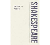 William Shakespeare Henry VI, Part II (Tascabile) Shakespeare Library