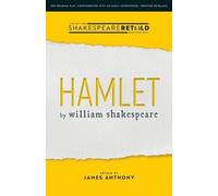 William Shakespeare James Anthony Hamlet (Tascabile) Shakespeare Retold