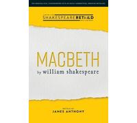 William Shakespeare James Anthony Macbeth (Tascabile) Shakespeare Retold