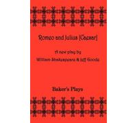 William Shakespeare Jeff Goode Romeo and Julius [Ceaser] (Tascabile)
