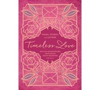William Shakespeare John Keats Edith Wharton Timeless Love (Tascabile)