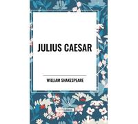 William Shakespeare Julius Caesar (Copertina rigida)