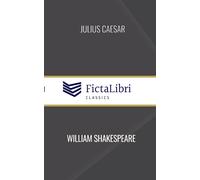 William Shakespeare Julius Caesar (FictaLibri Classics) (Tascabile)