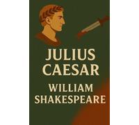 William Shakespeare Julius Caesar(Illustrated) (Tascabile)