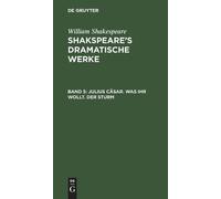 William Shakespeare Julius Cäsar. Was ihr wollt. Der Sturm (Copertina rigida)