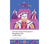 William Shakespeare King Henry VIII; or All is True (Tascabile)