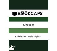 BookCaps William Shakespeare King John In Plain and Simple English (Tascabile)