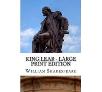 William Shakespeare King Lear - Large Print Edition (Tascabile)
