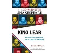 William Shakespeare King Lear: The 30-Minute Shakespeare (Tascabile)