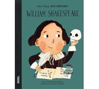William Shakespeare - Little People, BIG DREAMS (Deutsche Ausgabe): Einer der bedeutendsten Dichter aller Zeiten | Kinderbuch ab 4 Jahre