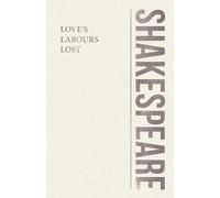 William Shakespeare Love's Labours Lost (Tascabile) Shakespeare Library