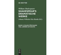 William Shakespeare Maaß Für Maaß. Viel Lärmen Um Nichts (Copertina rigida)