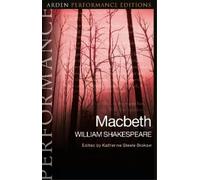 William Shakespeare Macbeth: Arden Performance Editions (Tascabile)