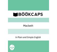 William Shakespeare Macbeth In Plain and Simple English (Tascabile)