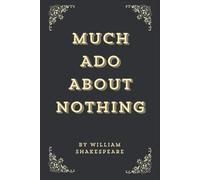 William Shakespeare Much Ado About Nothing (Annotated Edition) (Tascabile)