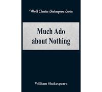 William Shakespeare Much Ado about Nothing (Tascabile)