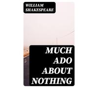 William Shakespeare Much Ado About Nothing (Tascabile)
