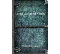 William Shakespeare Much Ado About Nothing (Tascabile)