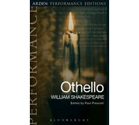 William Shakespeare Othello: Arden Performance Editions (Tascabile)