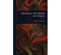 William Shakespeare Othello, the Moor of Venice (Copertina rigida)