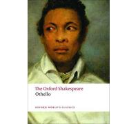 William Shakespeare Othello: The Oxford Shakespeare (Tascabile)