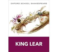 William Shakespeare Oxford School Shakespeare: King Lear (Tascabile)