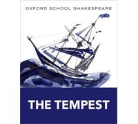 William Shakespeare Oxford School Shakespeare: The Tempest (Tascabile)
