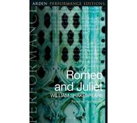 William Shakespeare Romeo and Juliet: Arden Performance Editions (Tascabile)