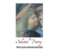 William Shakespeare Selected Poems (Tascabile) British Poets