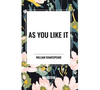 William Shakespeare Shakespeare, William As You Like It (Copertina rigida)