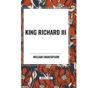William Shakespeare Shakespeare, William King Richard III (Copertina rigida)