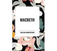 William Shakespeare Shakespeare, William William Shak Macbeth (Copertina rigida)
