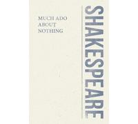 William Shakespeare Shakespeare's Comedy Of Much Ado About Nothing. (Tascabile)