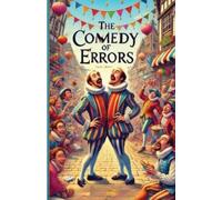 William Shakespeare The Comedy Of Errors(Illustrated) (Tascabile)