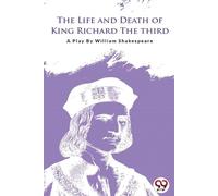 William Shakespeare The Life and Death of King Richard the Third (Tascabile)