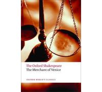 William Shakespeare The Merchant of Venice: The Oxford Shakespeare (Tascabile)