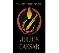 William Shakespeare The Tragedy of Julius Caesar (Copertina rigida)