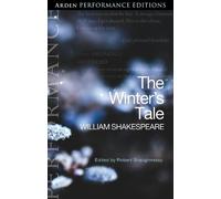 William Shakespeare The Winter's Tale: Arden Performance Editions (Tascabile)