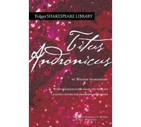 William Shakespeare Titus Andronicus (Tascabile) Folger Shakespeare Library