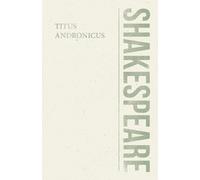 William Shakespeare Titus Andronicus (Tascabile) Shakespeare Library