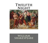 William Shakespeare Twelfth Night William Shakespeare (Tascabile)